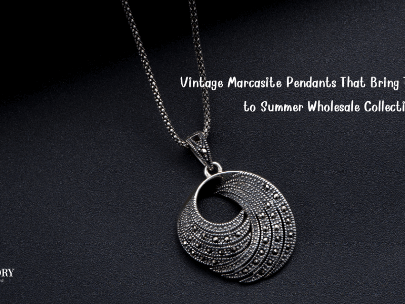 Vintage Marcasite Pendants That Bring Timeless Charm to Summer Wholesale Collections