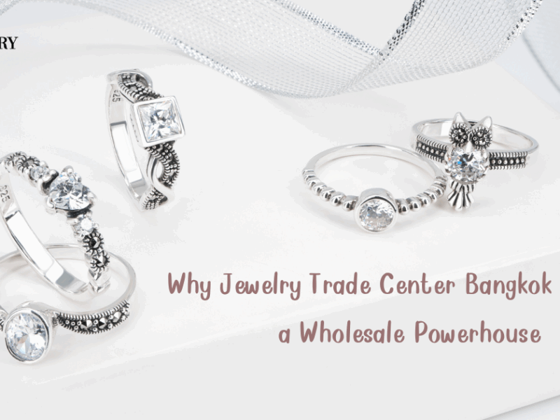 Why Jewelry Trade Center Bangkok Remains a Wholesale Powerhouse