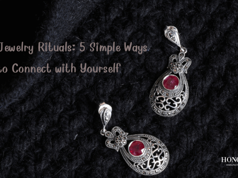 Daily Jewelry Rituals: 5 Simple Ways to Connect with Yourself