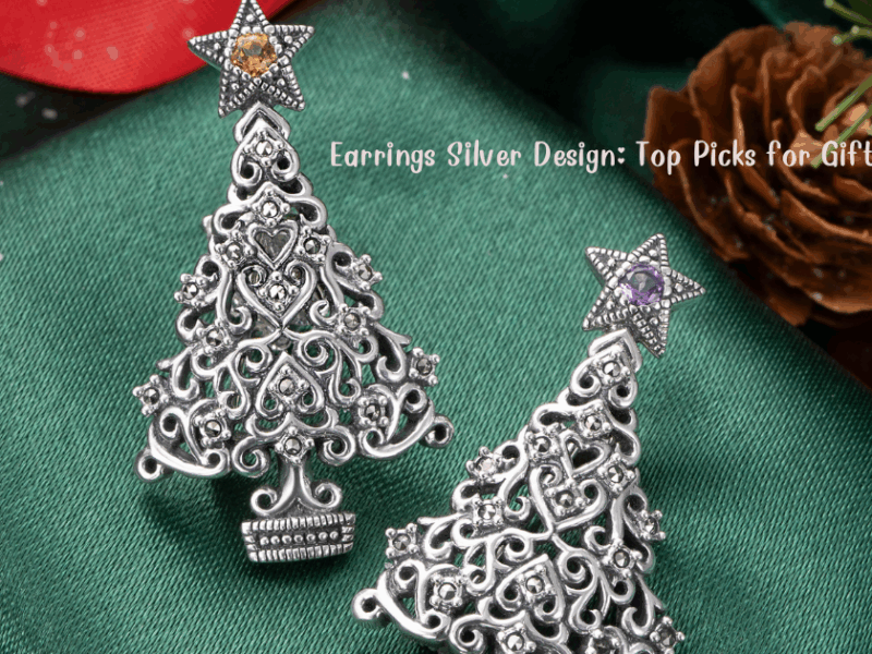 Earrings Silver Design: Top Picks for Gift Giving