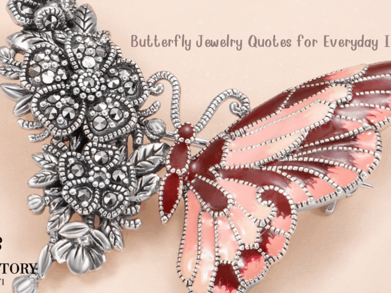 Butterfly Jewelry Quotes for Everyday Inspiration