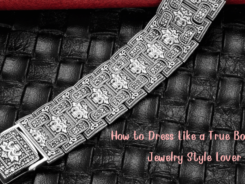 How to Dress Like a True Bohemian Jewelry Style Lover