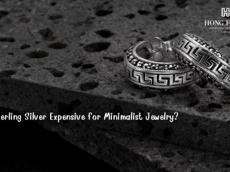 Why Is Sterling Silver Expensive for Minimalist Jewelry?