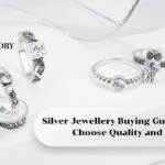 Silver Jewellery Buying Guide – How to Choose Quality and Value
