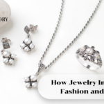 How Jewelry Influences Fashion and Style