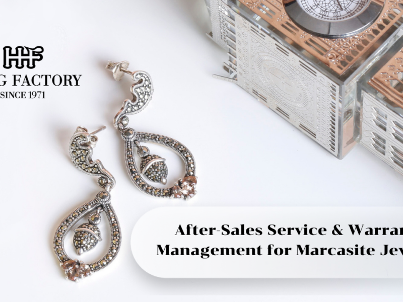 After-Sales Service & Warranty Management for Marcasite Jewelry