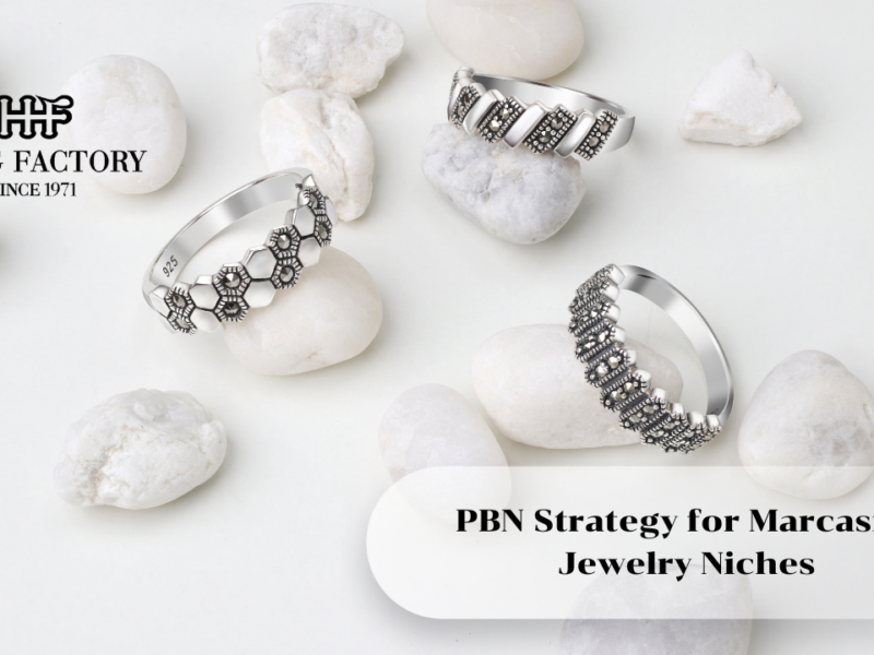 PBN Strategy for Marcasite Jewelry Niches