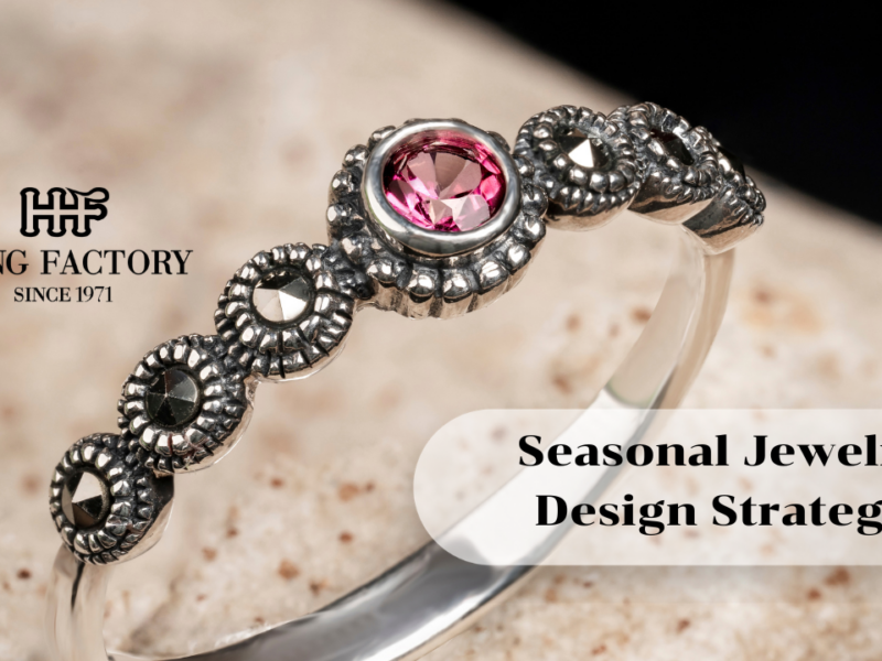 Seasonal Jewelry Design Strategy