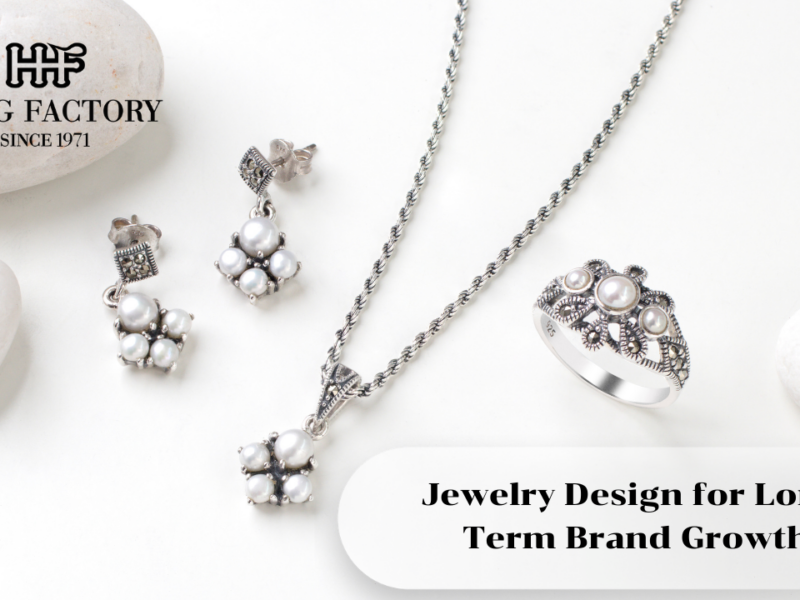 Jewelry Design for Long-Term Brand Growth