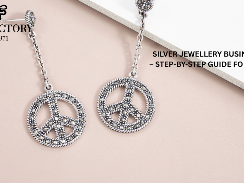 SILVER JEWELLERY BUSINESS PLAN – STEP-BY-STEP GUIDE FOR STARTUPS