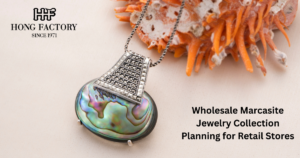 Wholesale Marcasite Jewelry Collection Planning for Retail Stores