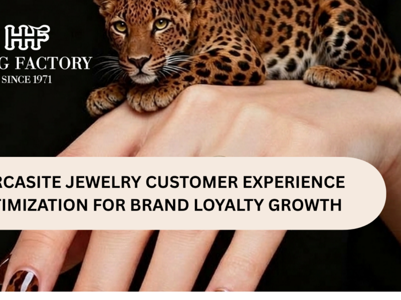 Marcasite Jewelry customer experience optimization for brand loyalty growth