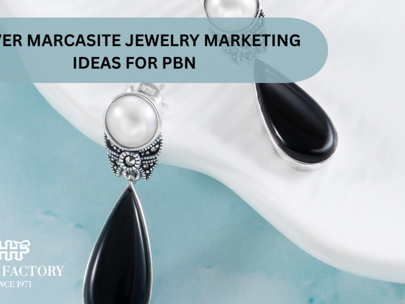 Silver Marcasite Jewelry Marketing Ideas for PBN