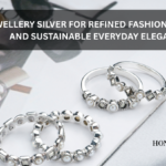 JEWELLERY SILVER FOR REFINED FASHION IDENTITY AND SUSTAINABLE EVERYDAY ELEGANCE