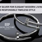 JEWELLERY SILVER FOR ELEGANT MODERN LIVING AND RESPONSIBLE TIMELESS STYLE