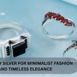 JEWELLERY SILVER FOR MINIMALIST FASHION AND TIMELESS ELEGANCE