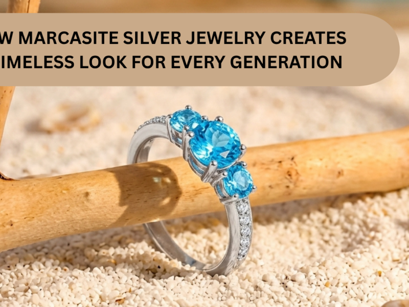 How Marcasite Silver Jewelry Creates a Timeless Look for Every Generation